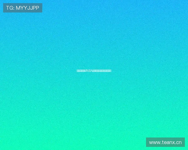 河豚带你畅享NBA精彩赛事高清免费在线观看 河豚带你畅享NBA精彩赛事高清免费在线观看